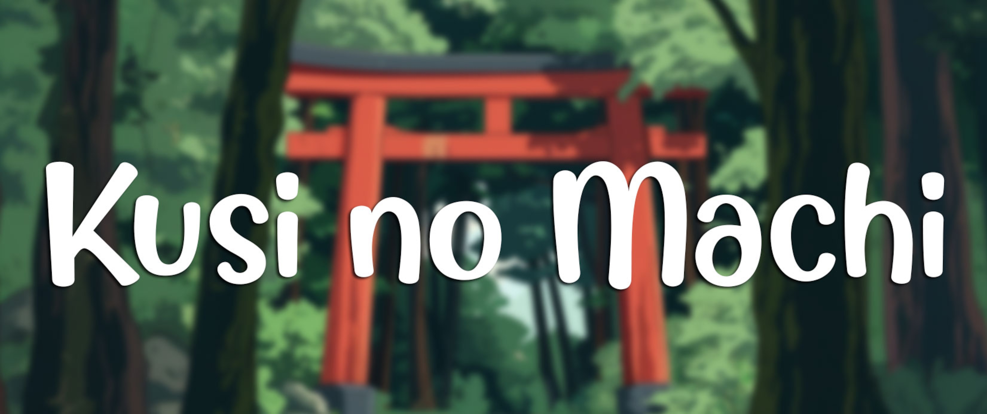 KUSI NO MACHI