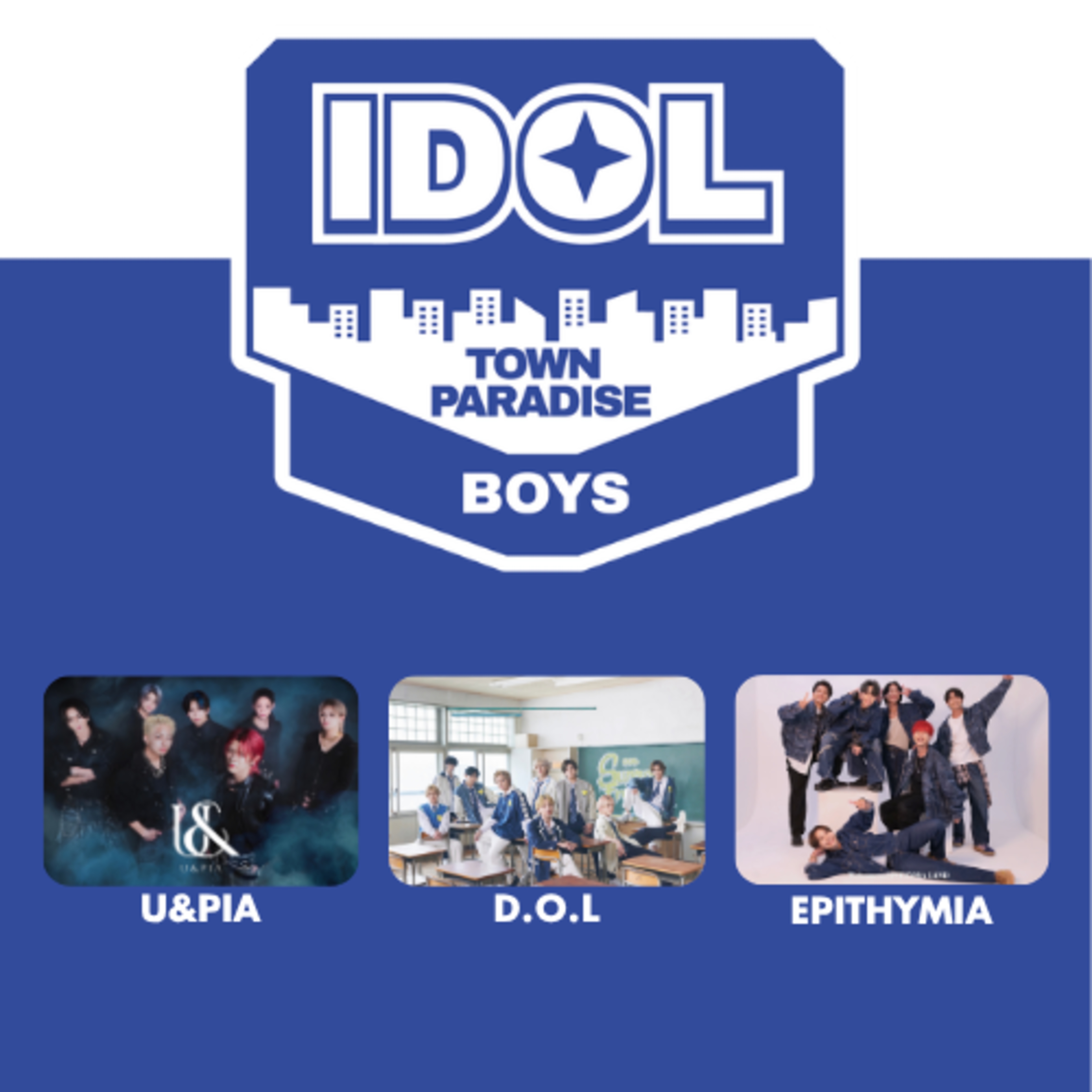 Idol Town Paradise Boys