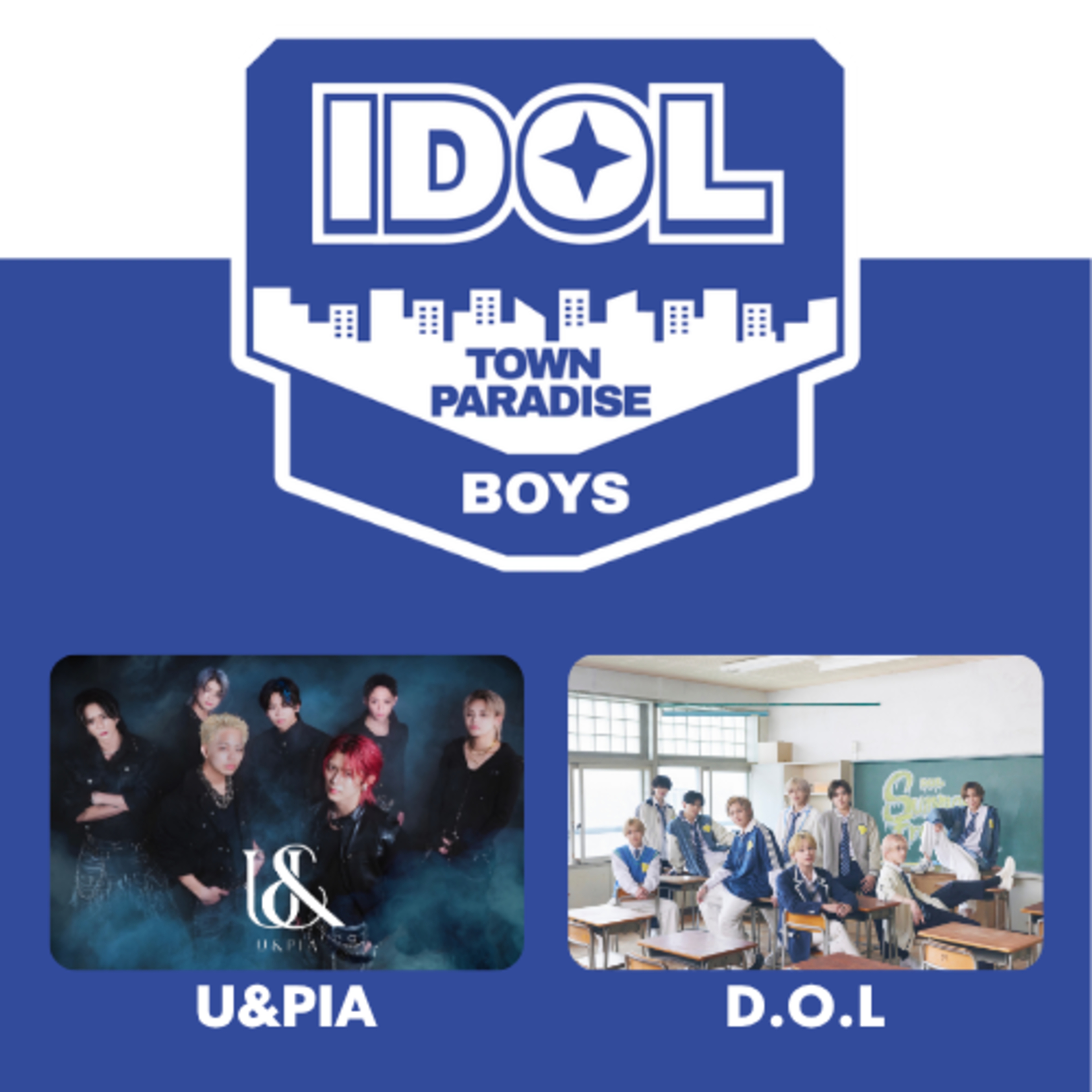 Idol Town Paradise Boys