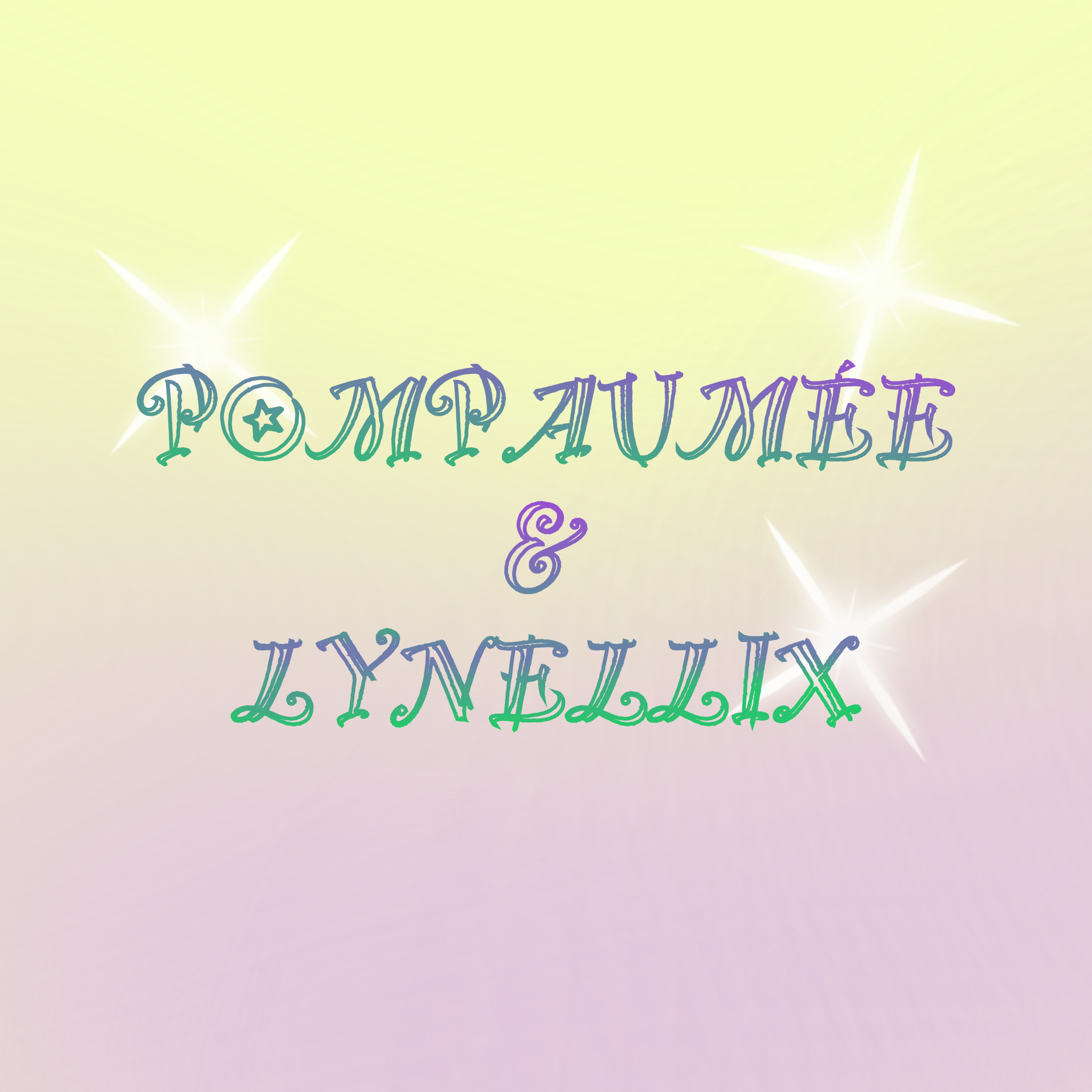 POMPAUMÉE & LYNELLIX