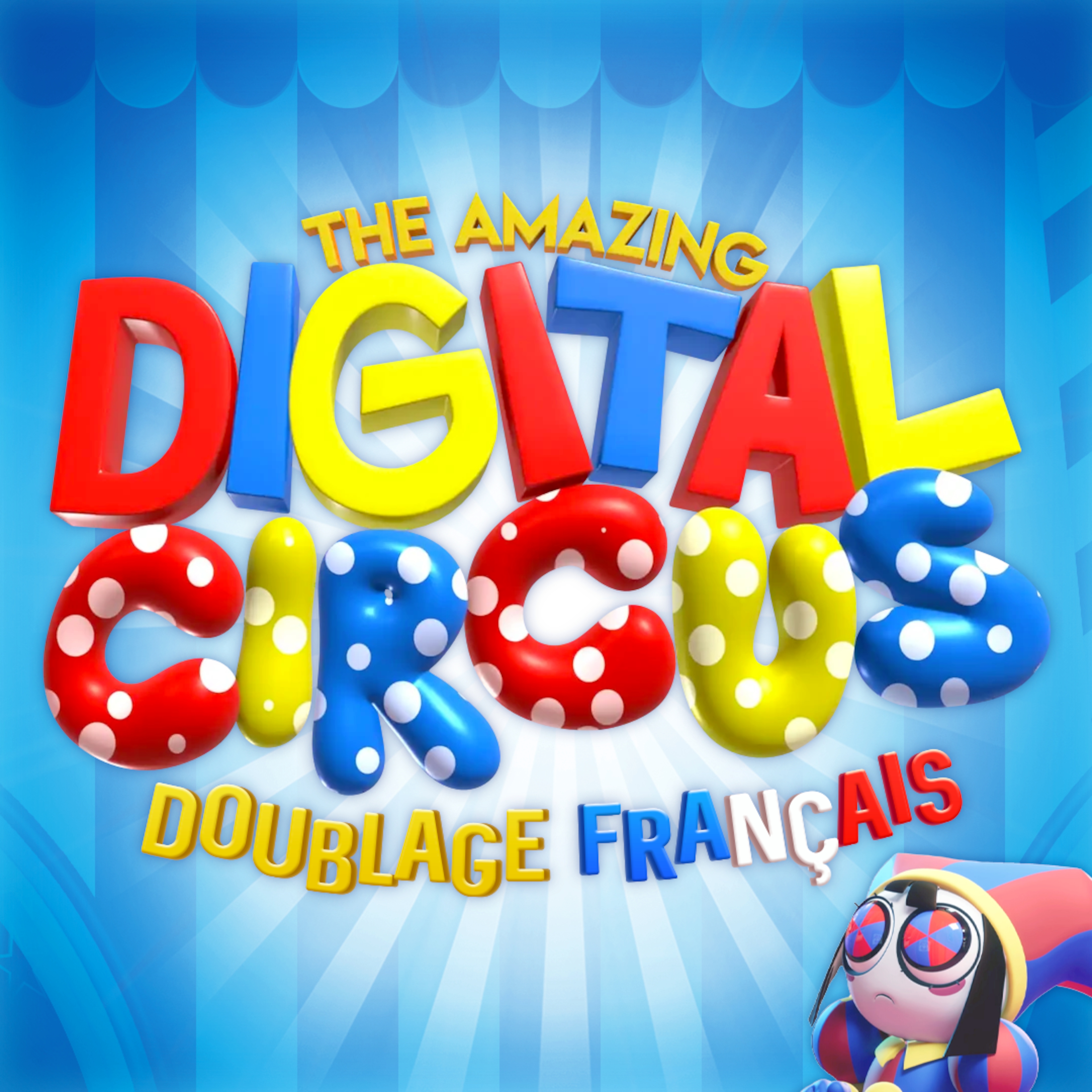 Tthe Amazing Digital Circus - Doublage Français